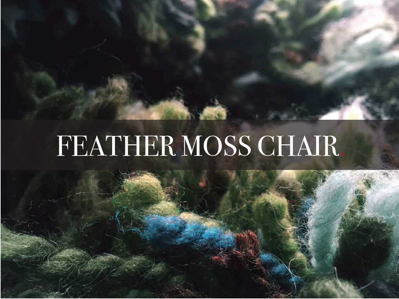 Feather Moss Chair