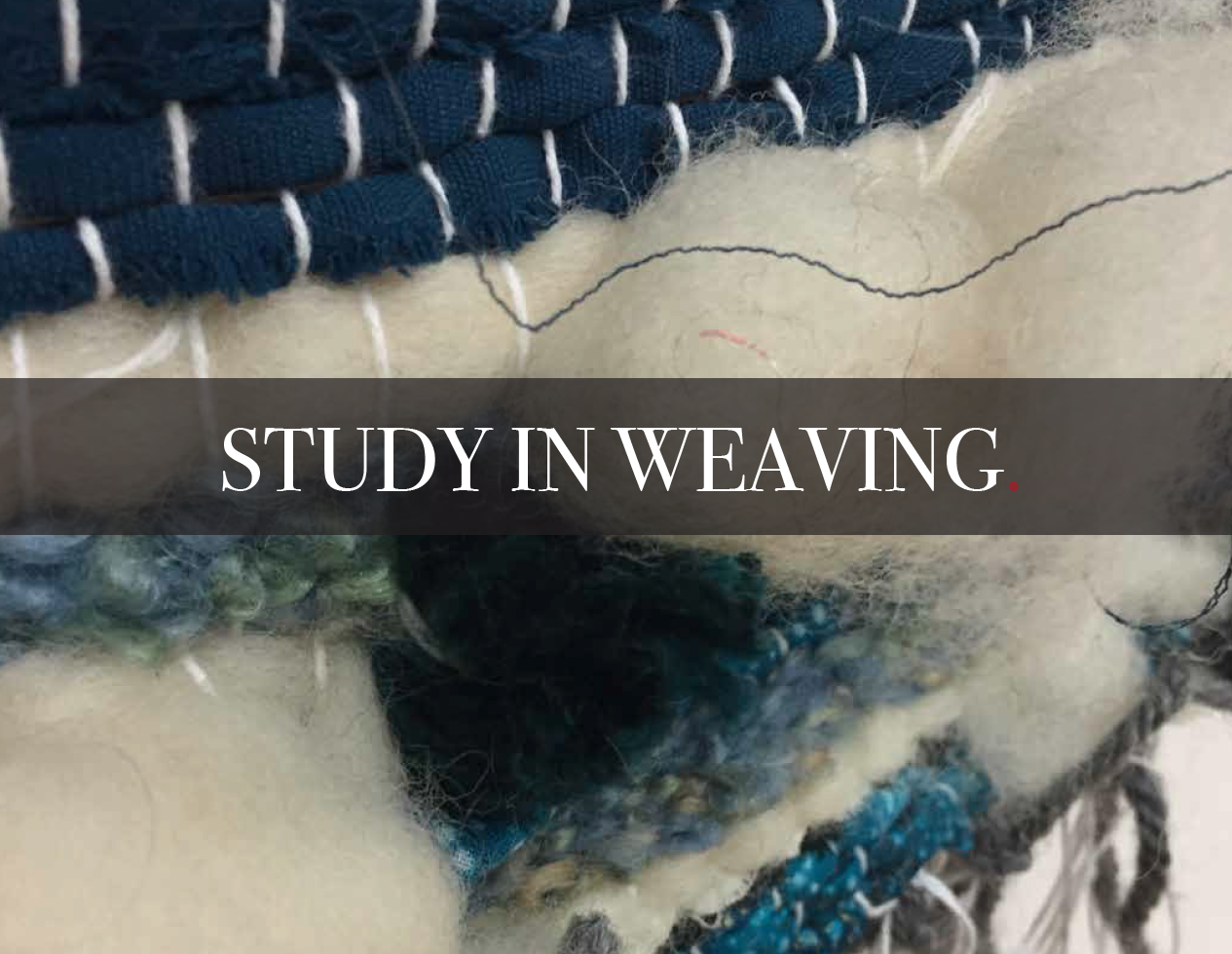 Weaving Study